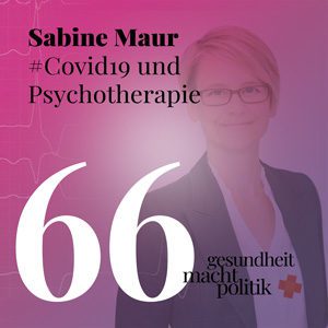gmp066 Sabine Maur | Psychotherapie und #Covid19