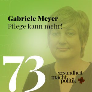 gmp073 Prof. Dr. Gabriele Meyer | Pflege kann mehr!