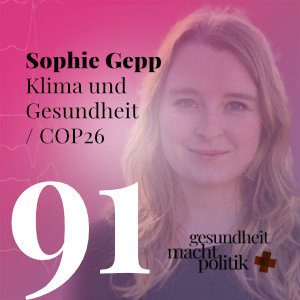 gmp091 Sophie Gepp | Klima & Gesundheit - COP26
