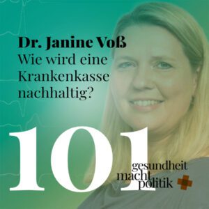 gmp101 Dr. Janine Voß | Wie wird eine Krankenkasse nachhaltig?