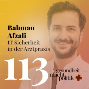 gmp113 Bahman Afzali | IT Sicherheit in der Arztpraxis